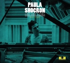 Paula Shocron: See See Rider - Solo piano - CD