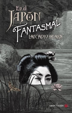 En el Japón fantasmal - Lafcadio Hearn - Libro