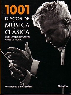 1001 Discos de música clásica que hay que escuchar antes de morir