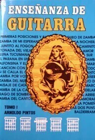 Arnoldo Pintos - Enseñanza de la guitarra Tomo I