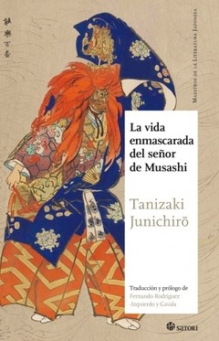 La vida enmascarada del señor de Musashi. Libro.