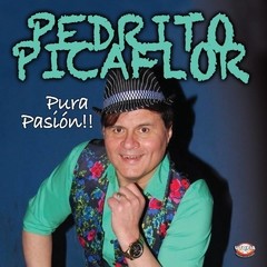 Pedrito Picaflor - Pura pasión - CD