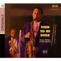 Johnny Hodges and his Orchestra: Used to be Duke - CD