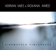 Adrián Iaies & Roxana Amed: Cinematica Finlandesa - - CD