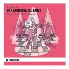 Una Antología del Tango - La renovación / Horacio Salgán - CD