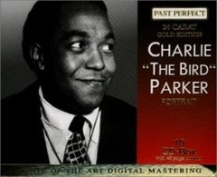 Charlie Parker: Charlie " The Bird " Parker (Box set 10 CDs)