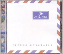 Peteco Carabajal: El viajero - CD