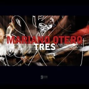 Mariano Otero: Tres - CD