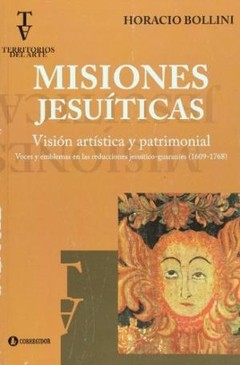 Misiones Jesuíticas - Horacio Bollini - Libro