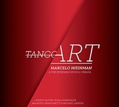 Marcelo Nisinman & The Ensemble Musica Urbana - Tango Art - CD