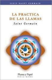 La práctica de las llamas - Conde Sain Germain - Libro