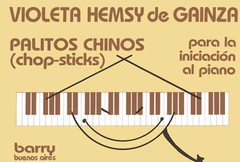 Palitos chinos - Para la iniciación al Piano - V. Hemsy de Gainza - Libro