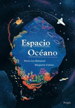 Espacio océano - María Luz Malamud / Margarita Cubino