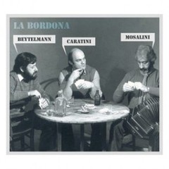 Mosalini / Beytelmann / Caratini: La Bordona - CD