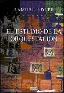 Samuel Adler: El estudio de la orquestación