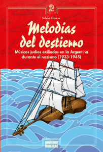 Melodías del destierro - Silvia Glocer - Libro