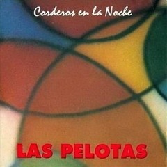 Las pelotas: Corderos en la noche - CD