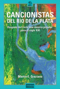 Cancionistas del Río de la Plata - Martín E. Graziano