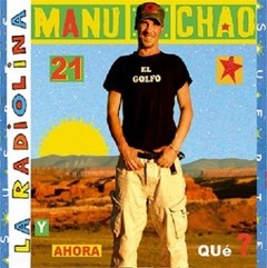 Manu Chao: La Radiolina - Y ahora qué (2 Vinilos + CD)