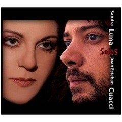 Sandra Luna & Juan Esteban Cuacci - Solos - CD