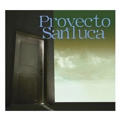 Raúl Carnota / Rodolfo Sánchez / Franco Luciani: Proyecto San Luca - CD