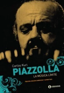 Piazzolla La música límite - Carlos Kuri