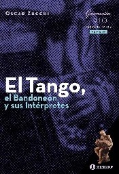 El Tango, el bandoneón y sus intérpretes - Tomo IV - Oscar Zucchi