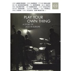 Play Your Own Thing: A Story Of Jazz in Europe - DVD