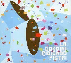 La Gordini - ¡ Pidiendo pista ! - CD