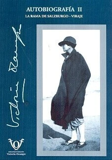 Autobiografía II - La Rama de Salzburgo. Viraje - Victoria Ocampo - Libro