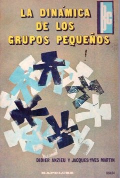 La dinámica de los grupos pequeños - Didier y Jacques-Yves - Libro