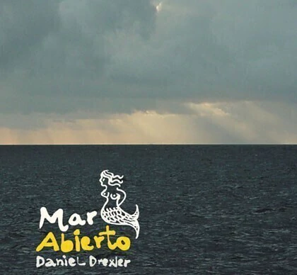 Daniel Drexler: Mar abierto - CD