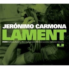 Jerónimo Carmona: Lament - CD