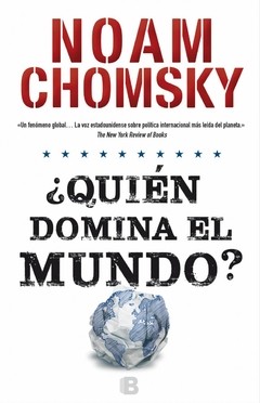 ¿ Quien domina el mundo ? - Noam Chomsky - Libro