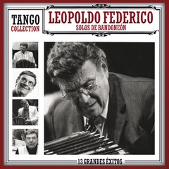 Leopoldo Federico - Tango Collection - 13 Grandes éxitos - CD