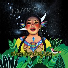 Lulacruza: Circular tejido - CD