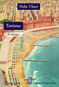 Turistas - Hebe Uhart - Libro