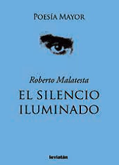 El silencio iluminado - Roberto Malatesta - Libro