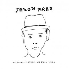 Jason Mraz - We sing, we dance, we steal things - CD