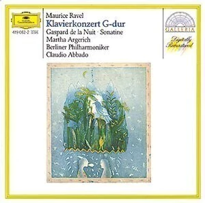 Martha Argerich: Ravel - Piano Concerto - Gaspard Nuit Sonatine - CD