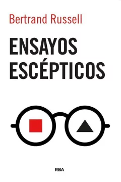 Ensayos escépticos - Bertrand Russell