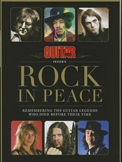 Guitar World Present - Rock in Peace - Remembered the guitar Legends