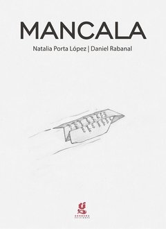 Mancala - Natalia P. López / Daniel Rabanal - Libro (Tipografía OpenDyslexic)