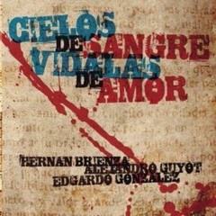 Hernán Brienza / Alejabdro Guyot: Cielos de sangre y vidalas de amor - CD - buy online