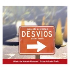 Marcelo Nisinman: Desvios - CD