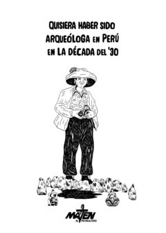 Quisiera haber sido arqueóloga en Perú en la década del '30 - Libro + Stickers - buy online