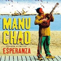 Manu Chao: ... próxima estación ... Esperanza (2 Vinilos + CD)