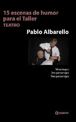 15 escenas de humor para el taller - Teatro - Pablo Albarello - Libro