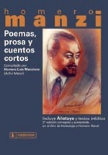 Homero Manzi - Poemas, prosa y cuentos cortos