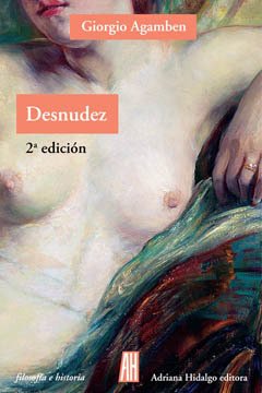 Desnudez - Giorgio Agamben - Libro